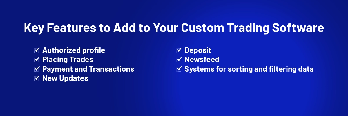Key Features to Add to Your Custom Trading Software